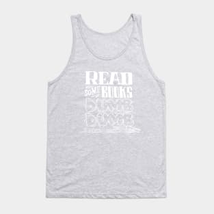 Read Some Books Dumb Dumb Tank Top